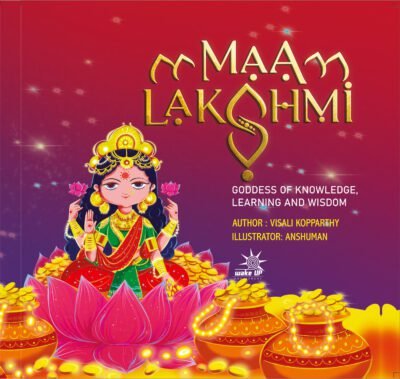 Maa Lakshmi - The Goddess of Knowledge, Learning, and Wisdom